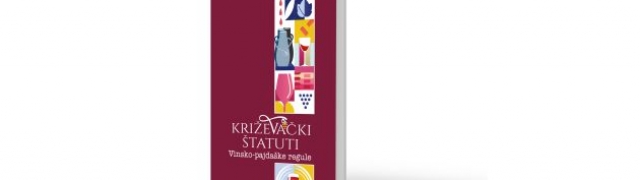 Novo izdanje najpoznatijih hrvatskih vinsko-pajdaških regula Križevačkih štatuta