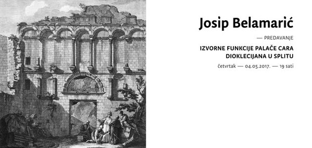 Predavanje Izvorne funkcije palače cara Dioklecijana u Splitu
