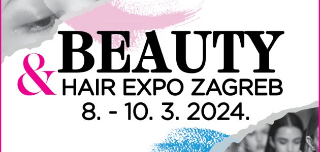 Jubilarno izdanje Beauty&Hair Expo Zagreb 2024