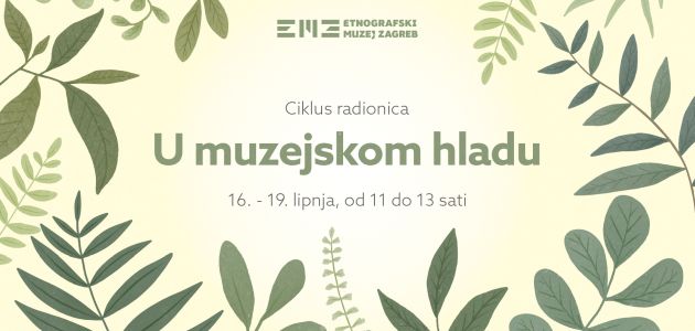 ljetne radionice za djecu u-muzejsko-hladu